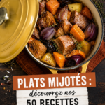 Recette de plats mijotés en cocotte, assiette garnie de légumes et viande