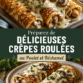 Crêpes roulées au poulet et béchamel prêtes à être servies.