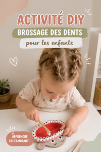 Activité DIY pour enseigner le brossage des dents aux enfants avec des outils ludiques