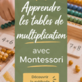 Enfant utilisant des outils Montessori pour apprendre les tables de multiplication.