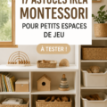 Aménagement d'une salle de jeux Montessori avec des meubles Ikea fonctionnels