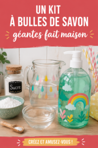 Un kit fait maison pour créer des bulles de savon géantes avec des enfants