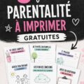 fiches pratiques pour parents à imprimer dans un environnement familial chaleureux