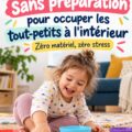Activité ludique à faire à domicile avec des tout-petits.