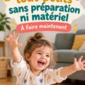 Activités ludiques pour tout-petits sans matériel
