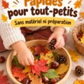 Jeux d'automne pour tout-petits, stimulation de leurs sens et créativité
